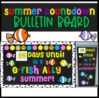 Preview of End of the Year Spring April Bulletin Board Summer Countdown, Bright and Happy