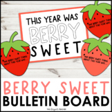 End of the Year Bulletin Board: This Year Was Berry Sweet 