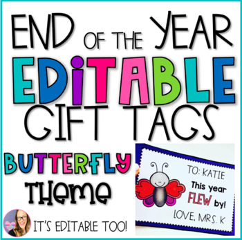 Preview of End of the Year Butterfly Editable Gift Tags