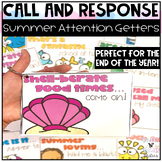 End of the Year Call and Response Attention Getters
