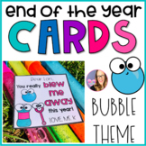 End of the Year Cards - Bubble Theme - You Blew Me Away - 