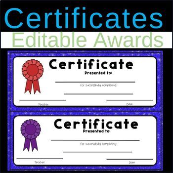 End of the Year Certificates/ Awards (Editable) by Ana's Teaching Corner