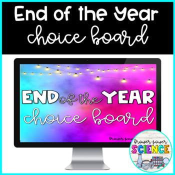 Preview of End of the Year Choice Board
