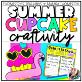 End of the Year Craft | Summer Cupcake Craft and Bulletin Board