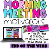 End of the Year Digital Activities- Morning Meeting Motivators