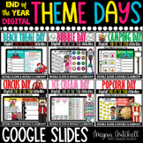 End of the Year Digital Theme Day Activities BUNDLE Google
