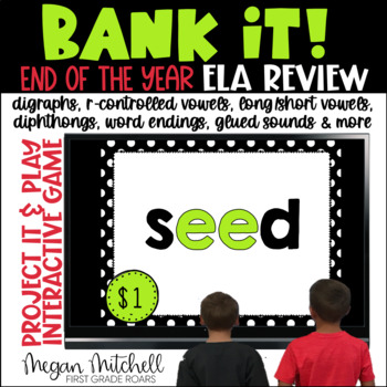 Preview of End of the Year ELA Phonics Decoding Review Bank It Projectable Game