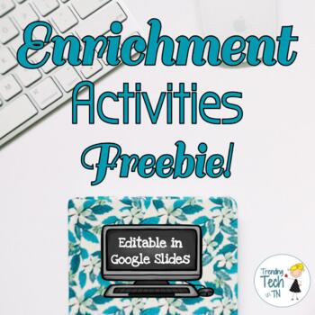 Preview of End of the Year Enrichment Activities FREEBIE - Editable in Google Slides