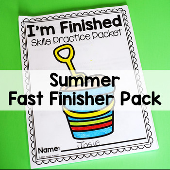 Preview of Summer Review End of the Year First Grade Fast Finisher Pack