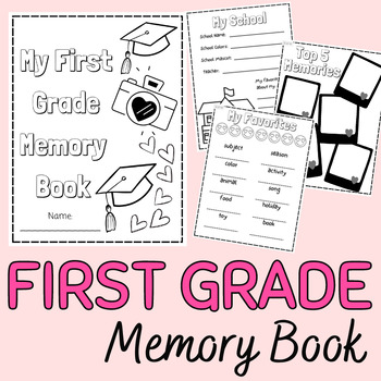 Preview of End of the Year- First Grade Memory Book