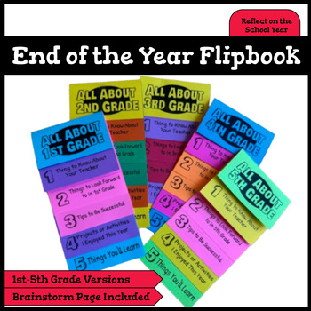 Preview of End of the Year Flipbook -- All About the Grade (Featuring 1st-5th Grade)