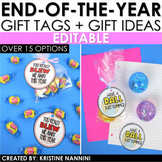End of the Year Gift Tags and Student Gift Ideas - Editable