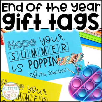 Preview of End of the Year Gift Tags for Pop Its - Hope Your Summer is Poppin'