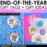 End of the Year Gifts for Students Editable Gift Tags | La