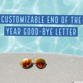 End of the Year Good-bye Letter to Students/Parents...editable