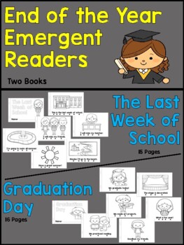 Preview of End of the Year/Graduation Emergent Readers