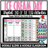 End of the Year Ice Cream Theme Day Activities Google Slides
