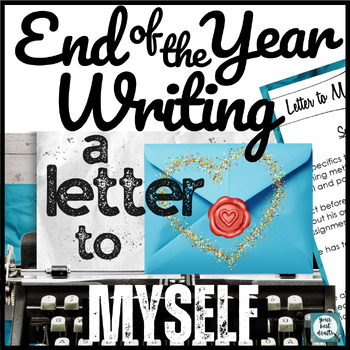 Preview of Fun End of Year Reflection | Last Week of School Letter to Future Self Template