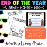 End of the Year Library Memory Books | End of Year School 