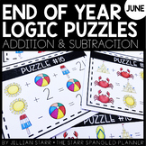 End of the Year Math Logic Puzzles- Addition and Subtraction