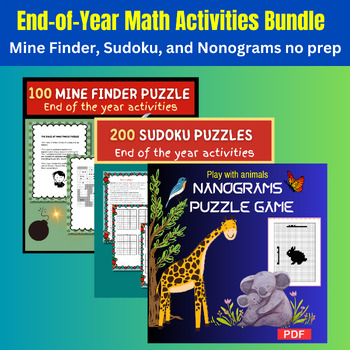 Preview of End of the Year Math Activities Bundle: Mine Finder, Sudoku, and Nonograms , FUN