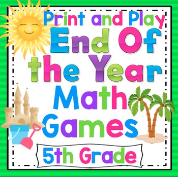 Preview of 5th Grade End of the Year Math Games: 5th Grade Math Review