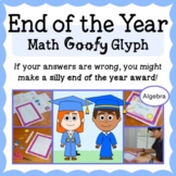 End of the Year Math Goofy Glyph Algebra | Math Enrichment
