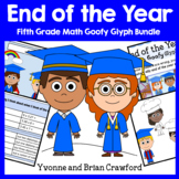 End of the Year Math Goofy Glyph Bundle 5th Grade | Math E