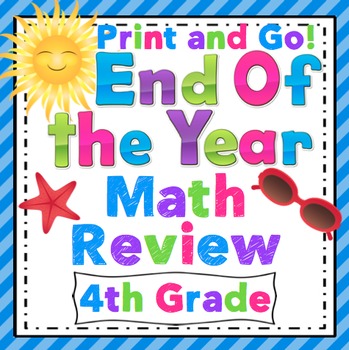 Preview of 4th Grade End of the Year Math Review Print and Go