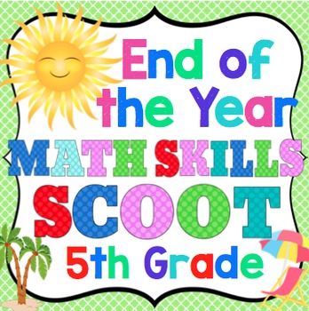 Preview of 5th Grade End of the Year Math Skills Scoot: 5th Grade Math Review