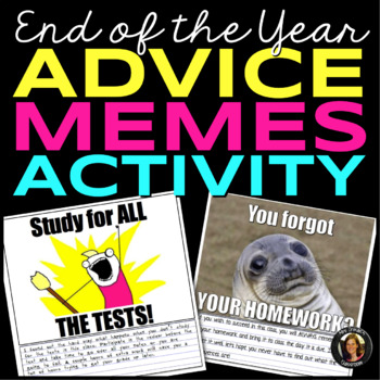 Preview of End of the Year Memes: Advice to Future Classes Distance Learning