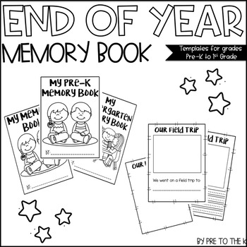 End of the Year Memory Book by Pre to the K | Teachers Pay Teachers