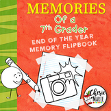 7th Grade End of the Year Memory Book Activities / Flipbook