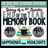 End of the Year Memory Book: Diary of a 4th Grader