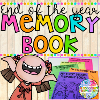 Preview of End of the Year Memory Book End of the Year Activities