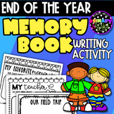 End of the Year Memory Book | Keepsake | Reflection | Writ