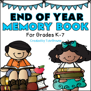 Preview of End of the Year Memory Book: Grades K-7