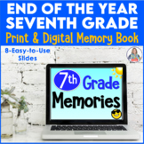 End of the Year Memory Book Seventh Grade Digital and Prin