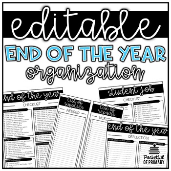 Preview of End of the Year Organization | EDITABLE