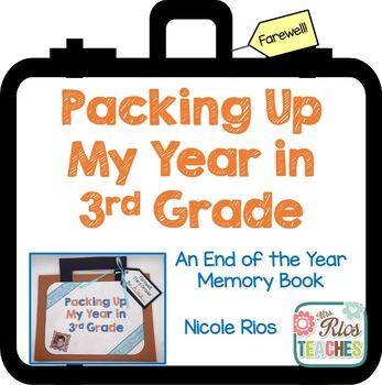 Preview of End of the Year Memory Book - Packing Up My Year in Third Grade Writing Activity