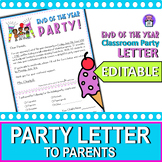 End of the Year Party letter to Parent - Editable Classroo