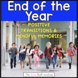 Positive Transitions and Mindful Memories