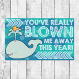 End of the YEAR Printable Student Gift Bag Label "You've Really Blown Me Away"