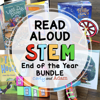 Preview of End of the Year READ ALOUD STEM Activities BUNDLE Creativity, Science, Engineers