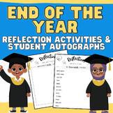 End of the Year: Reflection Worksheets, Student Autographs