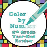 Preview of 6th Grade Math - Year End Color by Number - NOW DIGITAL with GOOGLE FORMS