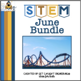 End of the Year STEM Activities | June Bundle