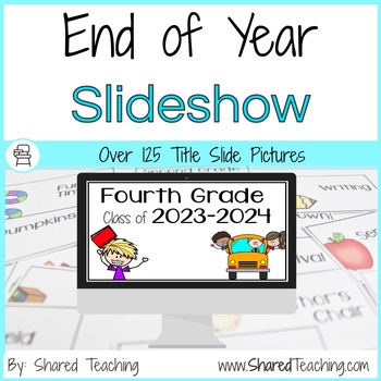 Preview of End of the Year Slideshow Title Slides for Memory Books or Videos