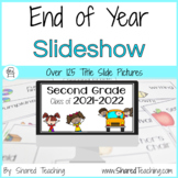 End of the Year Slideshow