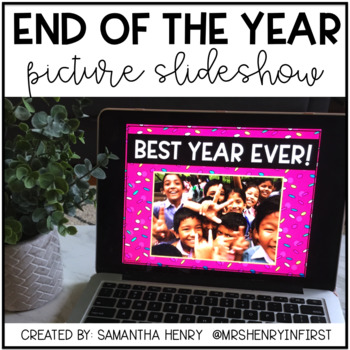 Preview of End of the Year Slideshow | Google Drive
